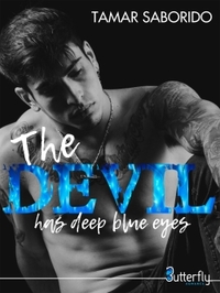 THE DEVIL HAS DEEP BLUE EYES