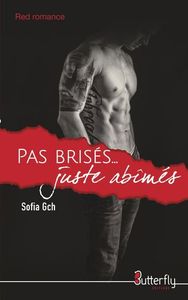 Pas brisés, juste abîmés