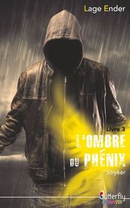 L'OMBRE DU PHENIX - LIVRE 3 (STRYKER)