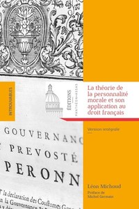 La théorie de la personnalité morale et son application au droit français