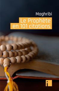 LE PROPHETE EN 101 CITATIONS