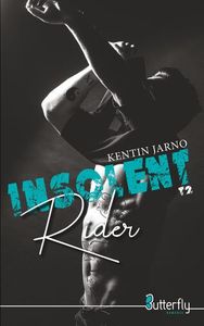 INSOLENT RIDER - TOME 2