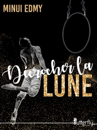 DECROCHER LA LUNE