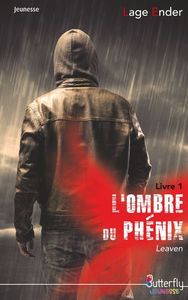 L'OMBRE DU PHENIX - LIVRE 1 - LEAVEN