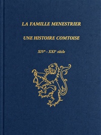 La famille Ménétrier, une histoire comtoise