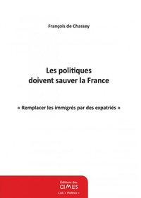 LES POLITIQUES DOIVENT SAUVER LA FRANCE