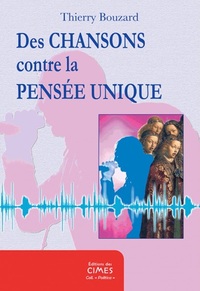 des Chansons contre la pensée unique