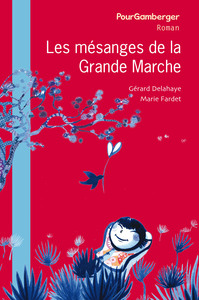 Les Mésanges De La Grande Marche