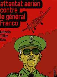 L'ATTENTAT AERIEN CONTRE FRANCO