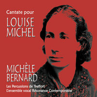 Cantate pour louise michel - michèle Bernard