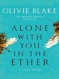 ALONE WITH YOU IN THE ETHER
