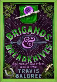 Brigands & breadknives