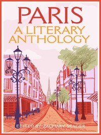 Paris A Literary Anthology /anglais