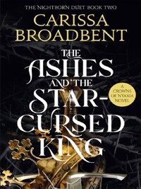 The ashes and the star-cursed king (crowns of nyaxia series)