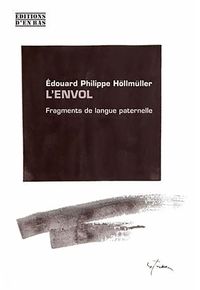 L'envol - fragments de langue paternelle