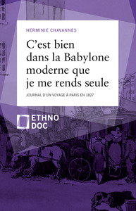 « C'est bien dans la Babylone moderne que je me rends seule »