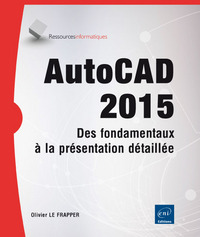 AutoCAD 2015 - Des fondamentau