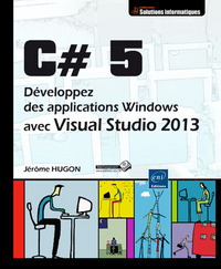 C# 5 - Développez des applications Windows avec Visual Studio 2013