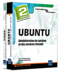 UBUNTU - Coffret de 2 livres : Administration du système et des services réseau