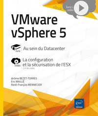 VMware vSphere 5 au sein du Datacenter - Complément vidéo : La configuration et la sécurisation de l