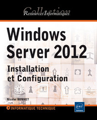 Windows Server 2012 - Installation et Configuration