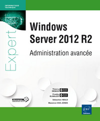 Windows Server 2012 R2 - Administration avancée