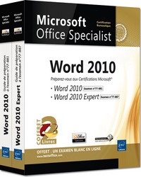 Word 2010 - Coffret de 2 livres - Préparez-vous aux Certifications Microsoft® Word 2010 (77-881) et