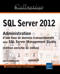 SQL Server 2012  - Administration d'une base de données transactionnelle avec SQL Server Management