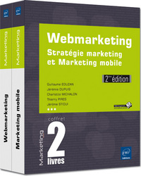 Webmarketing - Coffret de 2 livres : Stratégie marketing et Marketing mobile - 2e édition