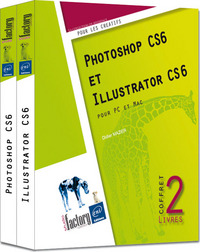 Photoshop CS6 et Illustrator CS6 - Coffret de 2 livres