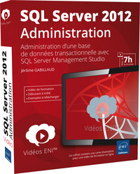 Vidéo de formation SQL Server 2012 - Administration d'une base de données transactionnelle avec SQL