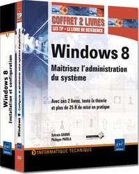 Windows 8 - Coffret de 2 livres - Maîtrisez l'administration du système