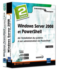 Windows Server 2008 et PowerShell - Coffret de 2 livres : de l'installation du système à son adminis