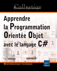 Apprendre la Programmation Orientée Objet avec le langage C#