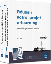 Réussir votre projet e-learning - Coffret de 2 livres : Méthodologie et outils web 2.0