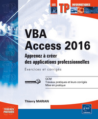 VBA Access 2016 - Apprenez à créer des applications professionnelles : exercices et corrigés