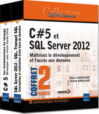 C#5 et SQL Server 2012 - Coffret de 2 livres : Maîtrisez le développement et l'accès aux données