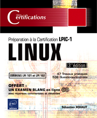 LINUX - Préparation à la certification LPIC-1 (examens LPI 101 et LPI 102) - (3ème édition)