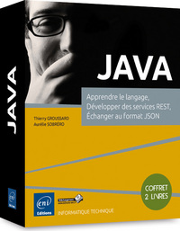 JAVA - Coffret de 2 livres : Apprendre le langage, Développer des services REST, Échanger au format