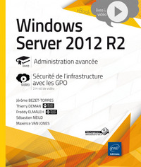 Windows Server 2012 R2 - Administration avancée - Approfondissement vidéo sur la sécurisation de vot