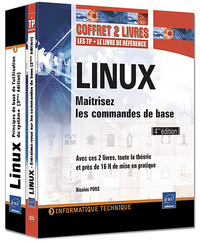 Linux - Coffret de 2 livres : Maîtrisez les commandes de base [4ième édition]