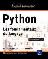 Python - Les fondamentaux du langage [Nouvelle édition]