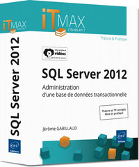 SQL Server 2012 - Administration d'une base de données transactionnelle (édition enrichie de vidéos)