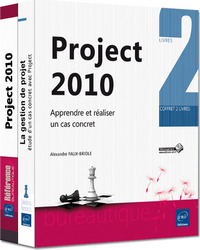 Project 2010 - Coffret de 2 livres : Apprendre et réaliser un cas concret