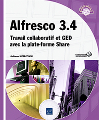 Alfresco 3.4 - Travail collaboratif et GED avec la plate-forme Share