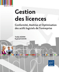 Gestion des licences - Conformité, Maîtrise et Optimisation des actifs logiciels de l'entreprise