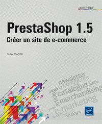 Prestashop 1.5 - Créer un site de e-commerce