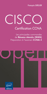 CISCO - Les principales commandes WAN - Préparation aux examens CCNA 1 et 2