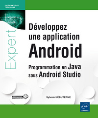 Développez une application Android - Programmation en java sous Android Studio