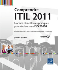 Comprendre ITIL 2011 - Normes et meilleures pratiques pour évoluer vers ISO 20000